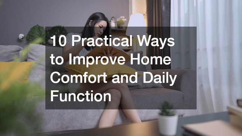 10 Practical Ways to Improve Home Comfort and Daily Function